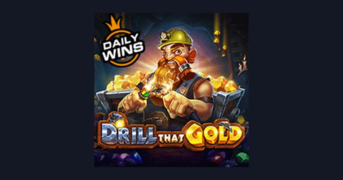 Nikmati Deposit Pulsa Tanpa Potongan di Slot Drill That Gold dari Pragmatic Play